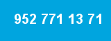 952 771 13 71 952 771 13 71